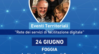Rete dei Servizi di facilitazione digitale. Martedì 24 giugno tappa del Road Show regionale a Foggia